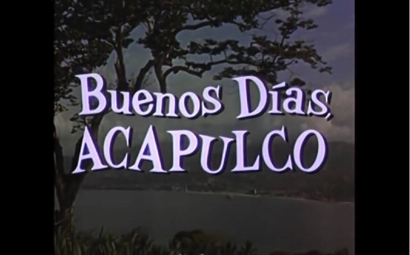 Buenos diìas Acapulco Viruta y Capulina